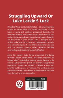 Struggling Upward Or Luke Larkin'S Luck