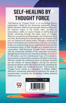 Self-Healing By Thought Force