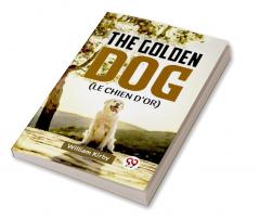 The Golden Dog (LE CHIEN D'OR)