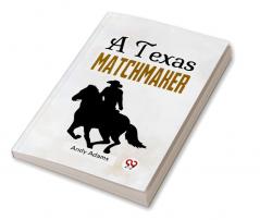 A Texas Matchmaker