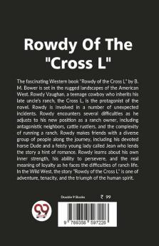 Rowdy Of The "Cross L"