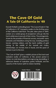 The Cave Of Gold A Tale Of California In '49