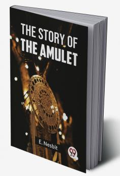 The Story Of The Amulet