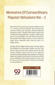 Memories Of Extraordinary Popular Delusions Vol.- 1