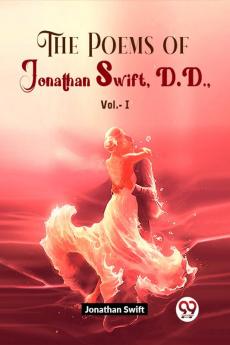 The Poems Of Jonathan Swift D.D Vol.-1