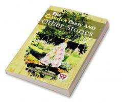 The Garden Party And Other Stories