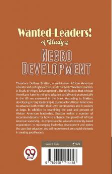 Wanted-Leaders! A Study Of Negro Development