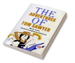 The Adventures Of Tom Sawyer