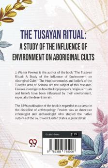 The Tusayan Ritual: A Study Of The Influence Of Environment On Aboriginal Cults