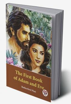 The First Book Of Adam And Eve