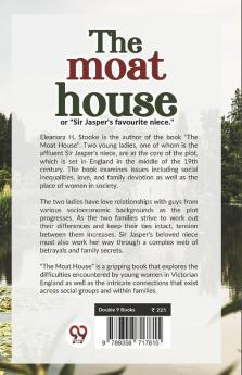 The Moat House Or "Sir Jasper'S Favourite Niece."