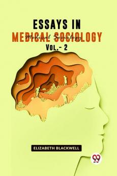 Essays In Medical Sociology Vol.- 2