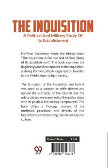 The Inquisition A Political And Military Study Of Its Establishment