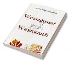 Wessagusset And Weymouth