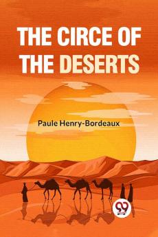 The Circe Of The Deserts