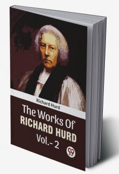 The Works Of Richard Hurd Vol.-2