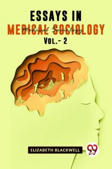 Essays In Medical Sociology Vol.-1