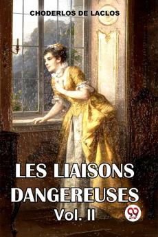 Les Liaisons Dangereuses Vol. 2