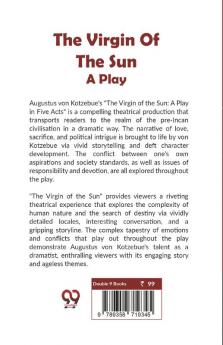 The Virgin Of The Sun  A Play