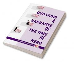 Quo Vadis A Narrative Of The Time Of Nero