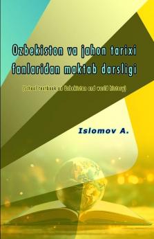 Ozbekiston va jahon tarixi fanlaridan maktab darsligi