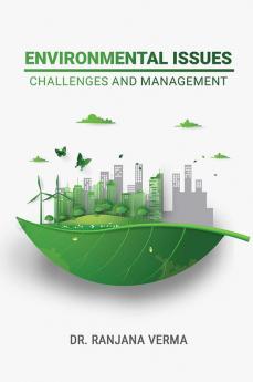 ENVIRONMENTAL ISSUES: CHALLENGES AND MANAGEMENT