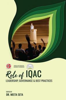 Role Of IQAC: Leadership Governance & Best Practices