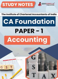 CA Foundation Paper 1 : Accounting Study Notes for Complete Preparation | According to the New Syllabus 2024 by ICAI