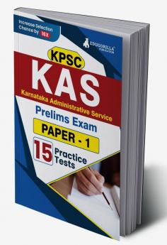 KPSC KAS Prelims Exam (Paper-1) Book 2024 | Karnataka Administrative Service | 15 Solved Practice Mock Tests (1500+ MCQs) with Access to Online Tests