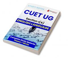 CUET UG Section I(A) : English Language Study Notes 2024 with Theory + Practice MCQs for Complete Preparation (LAQP01) | Conducted by NTA