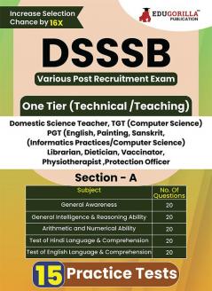 DSSSB Various Post Recruitment Exam 2024 | One Tier (Technical/Teaching) - Domestic Science Teacher, TGT & PGT Teacher, Librarian, Vaccinator, Dietician & etc | 15 Practice Tests (1500 Solved MCQ)