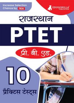 Rajasthan PTET 2024 : Pre-Teacher Education Test (Pre B.Ed Entrance Exam) | 10 Full Mock Tests (2500+ Solved MCQs) with Free Access to Online Tests