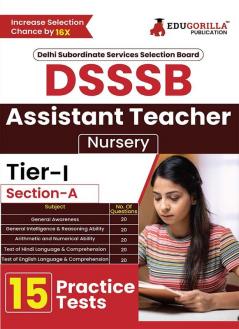 DSSSB Assistant Teacher (Nursery) Recruitment Exam 2024 (English Edition) | 15 Solved Practice Tests (Section-A) with Free Access to Online Tests