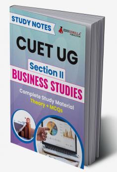 CUET UG Section II : Business Studies Guide Book 2024 with Theory + Practice MCQs for Complete Preparation | Conducted by NTA