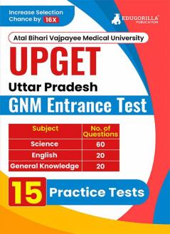 UPGET - Uttar Pradesh GNM Entrance Test Preparation Book (English Edition) | 15 Practice Mock Tests (1500+ Solved MCQs) | Free Access to Online Test Series