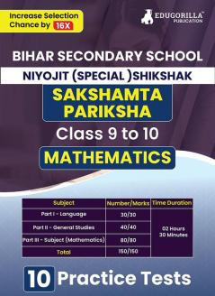 Bihar Sakshamta Pariksha : Mathematics 2024 | Secondary School Class 9-10 | Niyojit Special Teacher | 10 Practice Tests with Free Access To Online Tests