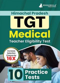 HP TGT Medical Exam Book 2023 (English Edition) | Himachal Pradesh - Trained Graduate Teacher | 10 Practice Tests (1500 Solved MCQ) with Free Access To Online Tests