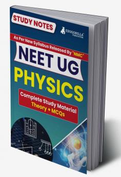 NEET UG Physics Study Notes 2024 with Theory + Practice MCQs for Complete Preparation | Based on New Syllabus as per NMC