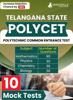 TS POLYCET 2024 | Telangana State Polytechnic Common Entrance Tests | 10 Mock Tests (1500 Solved MCQs) with Free Access to Online Test Series