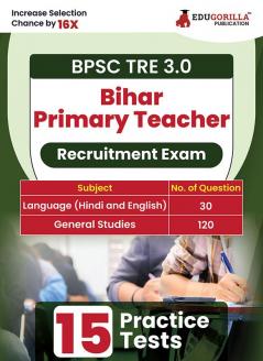 Bihar Primary School Teacher Recruitment Exam - BPSC TRE 3.0 Book 2024 (English Edition) - 15 Solved Practice Mock Tests with Free Access to Online Tests