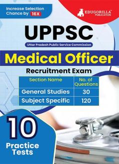 UPPSC Medical Officer Recruitment Exam Prep Book 2024 | 10 Practice Tests (1500 Solved MCQs)