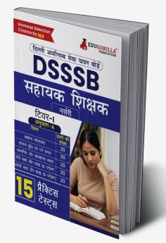 DSSSB Assistant Teacher (Nursery) Recruitment Exam 2024 (English Edition) | 15 Solved Practice Tests (Section-A) with Free Access to Online Tests