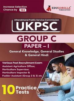 UKPSC Group C : Paper 1 Exam Book 2023 (English Edition) | Uttarakhand Public Service Commission | 10 Practice Tests (1000 Solved MCQs) with Free Access To Online Tests