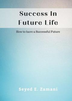 Success In Future Life