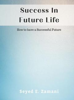Success In Future Life