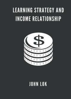 Learning Strategy And Income Relationship