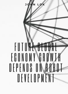 Future Global Economy Growth Depends On