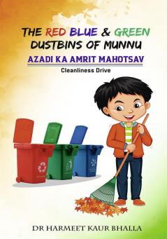 The red blue green dustbins of Munnu