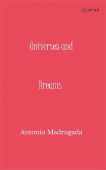 Universes and Dreams