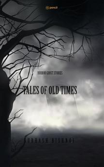 Tales Of Old Times